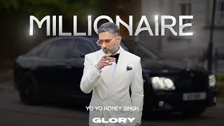 MILLIONAIRE SONG full video YoYoHoneySingh  GLORY song viralsong viralvideo trending 🖤 [upl. by Thomey]