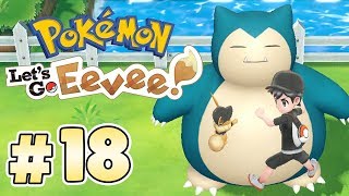 Pokémon Lets Go Eevee  Parte 18  ¡SNORLAX se despierta HAMBRIENTO Me quiere comer  Chequio [upl. by Yriek]