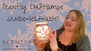 Scentsy Duftlampe „Unbeleafable“ 🌿🍂 rebeccasduftliebescentsyde [upl. by Aneris]