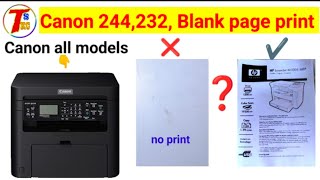 Canon mf244dw Blank Page printing issue solved  How to fix Canon printer printing Blank Page [upl. by Darcy]