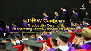 UNSW Canberra 2022 Graduation Ceremony  Engineering Science Computing and Technology [upl. by Quentin]