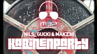 MartinBepunkt  NilsGucki amp MAKZ 38  Kabinenparty [upl. by Gnart]