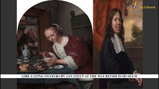 Girl Eating Oysters by Jan Steen at the Mauritshuis Museum [upl. by Gibrian]