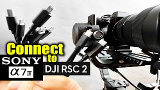 CONNECT Sony A7IV to DJI gimbal RSC2 [upl. by Imekawulo]