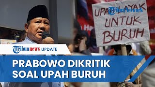 Pernyataan Prabowo soal Larang Buruh Tuntut Kenaikan Upah Tuai Reaksi Keras LSM Ada yang Plintir [upl. by Acilejna]