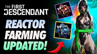 The First Descendant Reactor Farming Changes are HERE UPDATED WEEKLY FARMING SPOTS [upl. by Akirehs]