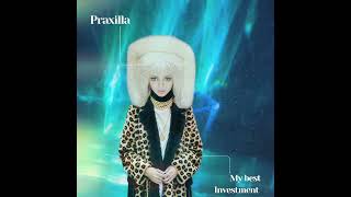 Praxilla  My best investment  Lyric Video Sing along [upl. by Erny]