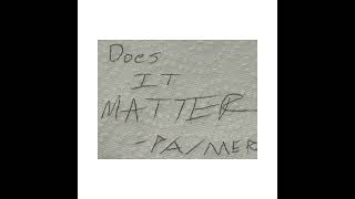 Does It Matter Clean  Pamer Prod by DJ Chrome [upl. by Sim]