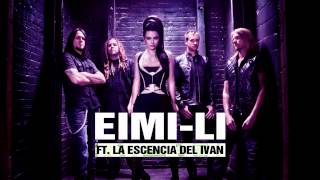 EimiLi Ft La escencia del Ivan  Bring me to life [upl. by Gnemgnok]