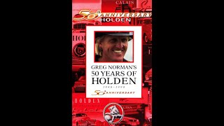 Greg Normans 50 Years of Holden 1948  1998 [upl. by Eelahc]