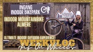 INDOOR MOUNTAINBIKE ALMERE ULTIMATE MTB BIKEPARK EXPERIENCE 🤩・VLOG 121  Aaf on Wheels © [upl. by Aerbma]