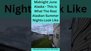 Midnight Sun In Alaska shorts [upl. by Auerbach]