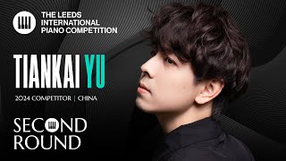 Tiankai Yu  Leeds International Piano Competition 2024  Second Round [upl. by Sy]