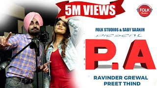 PA  Ravinder Grewal ft Preet Thind  Saby Saanjh  Latest Punjabi Song 2019  Folk Studios [upl. by Jessey]