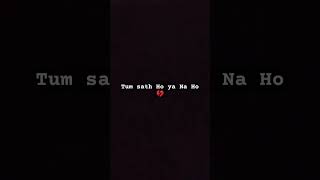 tum sath ho ❤️ lyrics sad trytosing love music arijitsingh song songlyrics [upl. by Aronaele934]