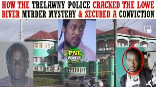 How Trelawny Police Cracked The Lowe River Mansion Murder Mystery amp Secured A Conviction [upl. by Keegan]