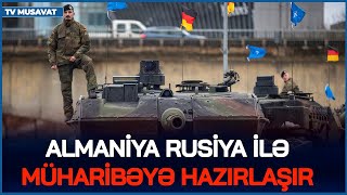 TƏCİLİ Almaniya Rusiya ilə MÜHARİBƏYƏ hazırlaşır  800 min NATO əsgəri Ukraynaya YERLƏŞDİRİLİR [upl. by Ming]