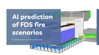 AI prediction of FDS fire scenarios [upl. by Atneciv]