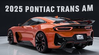 2025 Pontiac Trans Am Discover the Future of Muscle Cars [upl. by Gabrielli]