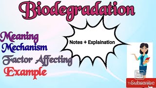 Biodegradation Notes on Microbial Biodegradation  factor Affecting Biodegradation [upl. by Liva738]