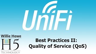 UniFi Best Practices II Quality of Service QoS [upl. by Htnicayh]