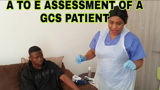 A TO E ASSESSMENT OF A GCS PATIENT SIMPLIFIED [upl. by Langdon]