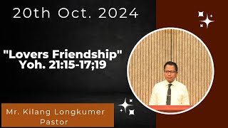 Kilang Longkumer Pastor  Lovers Friendship  Yoh 21151719  20th Oct 2024 [upl. by Margareta]