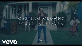 Casting Crowns  Scars in Heaven Official Music Video [upl. by Aedni]