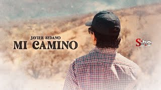 Javier Sedano  Mi Camino Video Oficial [upl. by Itsa]