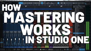 How Mastering Works in Studio One  PreSonus [upl. by Aiceila]