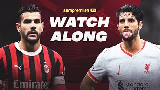 AC Milan vs Liverpool Watchalong with Ahmed and Stefano [upl. by Dallman]