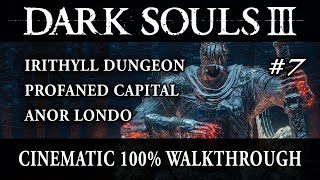 Dark Souls 3 710  100 Walkthrough  No commentary track [upl. by Meehaf]