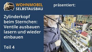 Wohnmobil Selbstausbau präsentiert Ventile ausbauen lasern und wieder einbauen  Teil 4 [upl. by Ikciv]