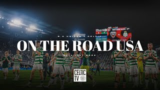 What’s on Celtic TV  On The Road USA  DC United 04 Celtic 20724 [upl. by Ankeny]