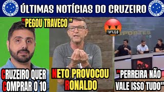 NETO PROVOCOU RONALDO AO VIVO  VALORES PARA O CRUZEIRO COMPRAR MATHEUS PEREIRA SÃO GIGANTES [upl. by Chisholm631]