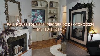 FALL HOUSE TOUR 2024 NO TALKING RECORRIDO DE OTOÑO 2024 [upl. by Adnot]