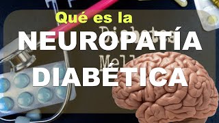 Qué es la NEUROPATÍA DIABÉTICA [upl. by Alyekahs125]