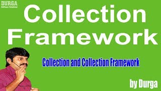 Collection and Collection Framework [upl. by Akemot]