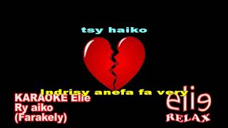 ElieRelax KARAOKE Elie Ry aiko Farakely [upl. by Charlene976]