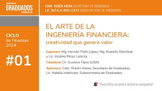 01 El Arte de la Ingeniería Financiera Creatividad que genera valor  Económicas UBA [upl. by Namas]