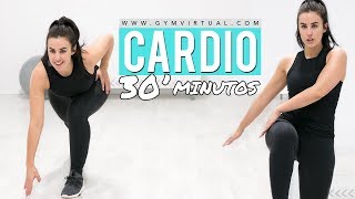 CARDIO 30 MINUTOS PARA ADELGAZAR RÁPIDO  GymVirtual [upl. by Llerrot143]