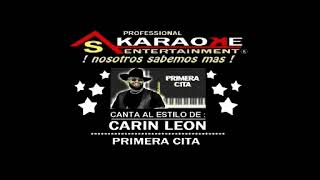 KARAOKE CARIN LEON LA PRIMERA CITA [upl. by Rialcnis]