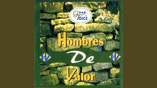 Hombres de Valor [upl. by Roxy]