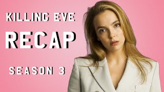 Killing Eve  Season 3 Recap [upl. by Germain488]