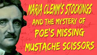 Curators Crypt  Episode 98 Maria Clemms Stockings and Poes Missing Mustache Scissors [upl. by Gloriane]