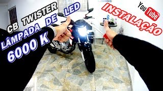 Instalação Passo a Passo Lâmpada de LED na CB Twister [upl. by Ytirahs]