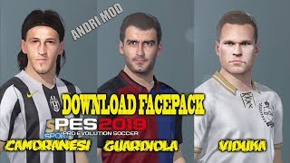 PES 2019  DOWNLOAD FACEPACK 3  GUARDIOLA VIDUKA CAMORANESI [upl. by Doughty]