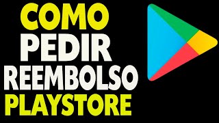 Play Store Como Pedir Reembolso [upl. by Sokem]