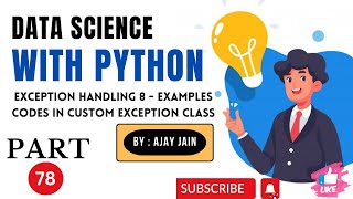 78Pythonexception handling8customs exceptionscodes3 Data Science With Python HINDI [upl. by Neils]