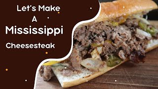 Mississippi Cheesesteak [upl. by Ynetruoc]